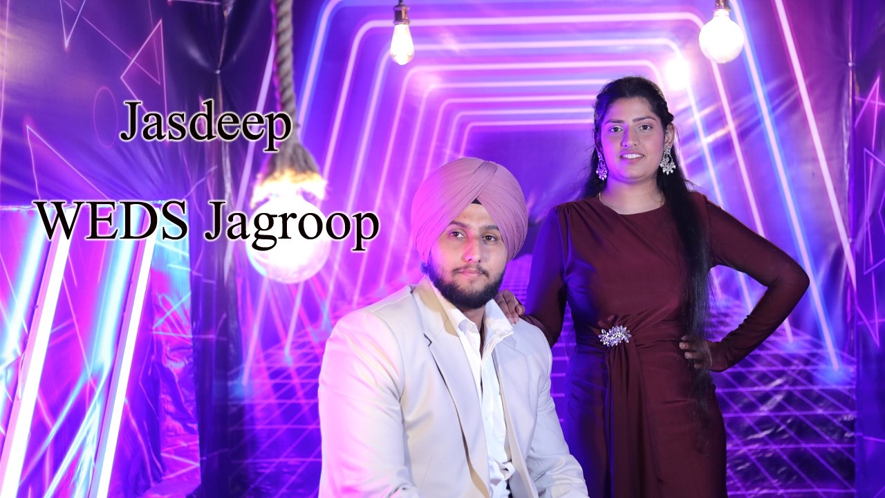 Shagun Ceremony  Jasdeep WEDS Jagroop ChandniFilmProduction 9872112542