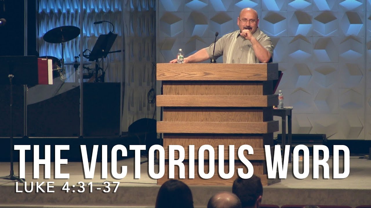 Guest Teacher Richard Perea – Luke 4:31-37, The Victorious Word