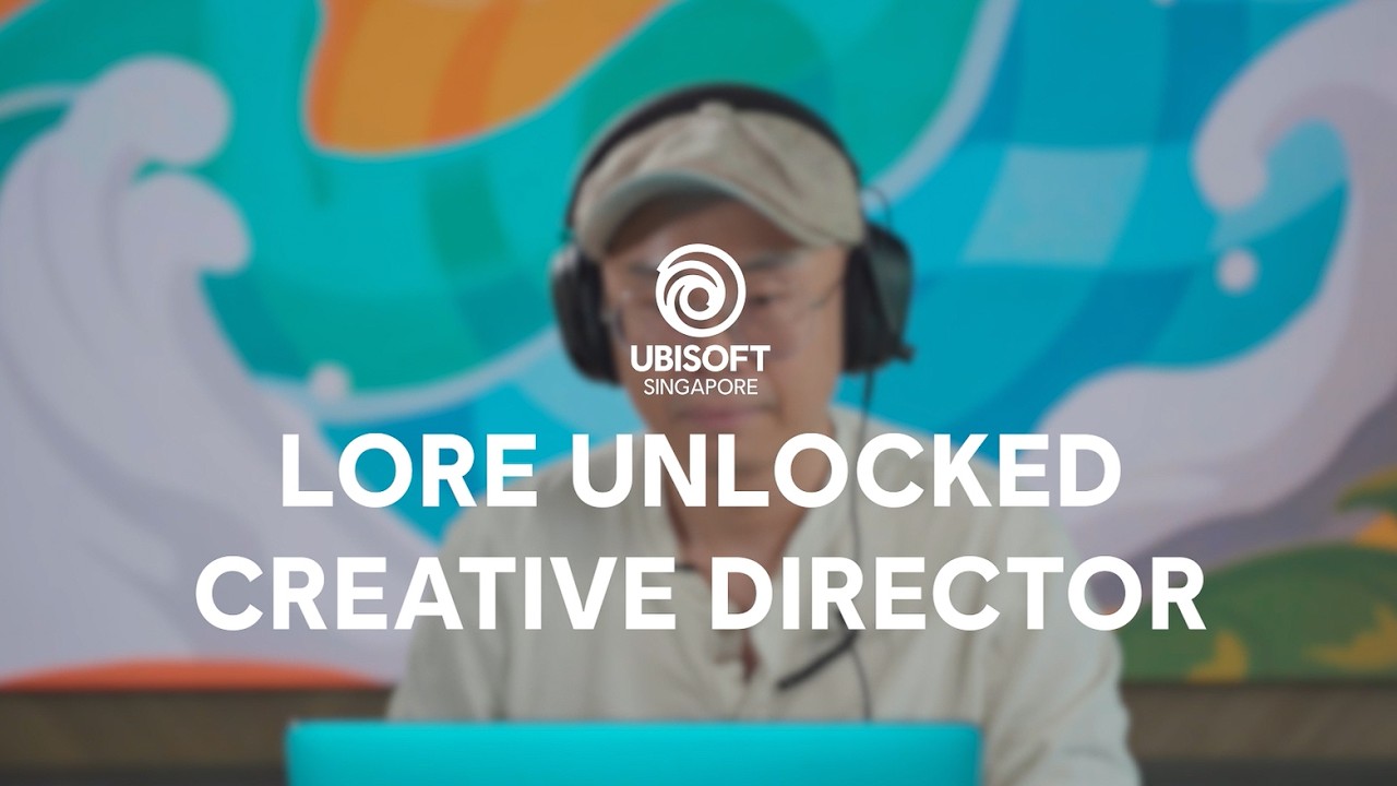 Lore Unlocked: Creative Director | Ubisoft [SG]