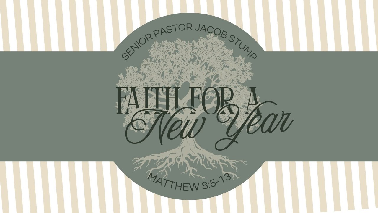 01/11/26 | Faith for a New Year | Jacob Stump