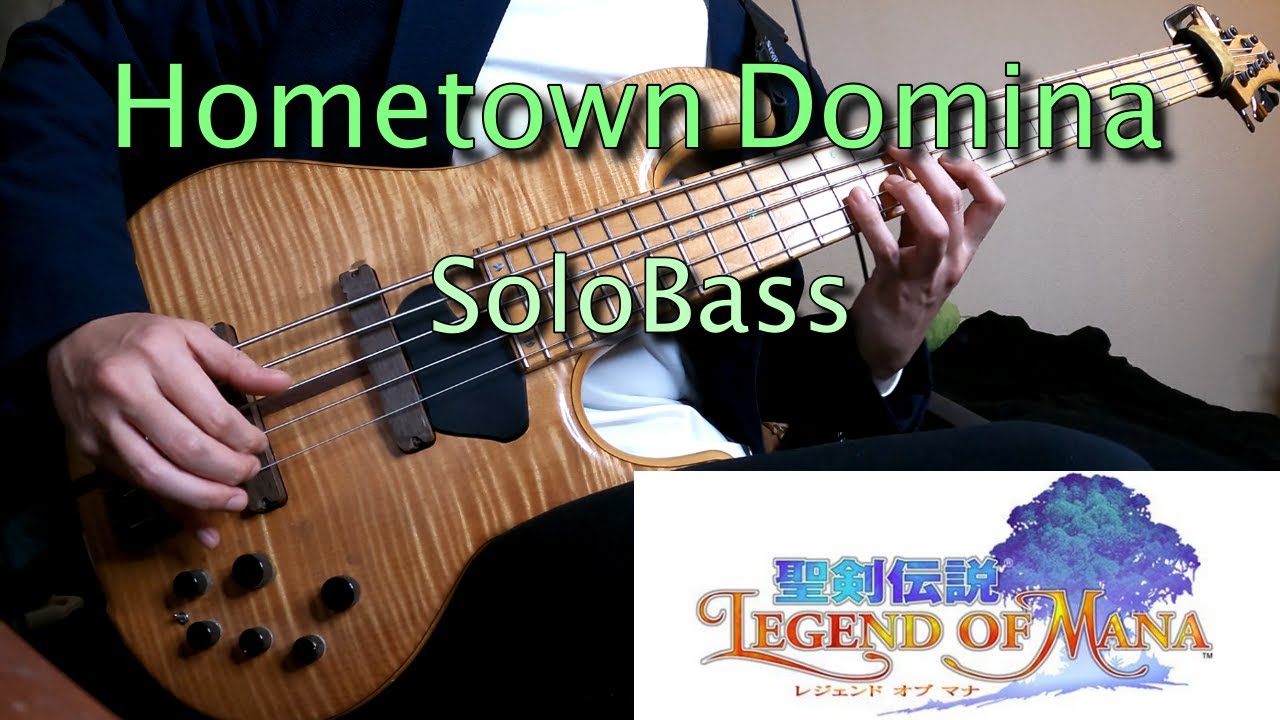 【Hometown Domina / 聖剣伝説Legend of Mana】SoloBassで弾いてみた TAB譜面は概要欄から&darr; 難易度★★☆☆☆