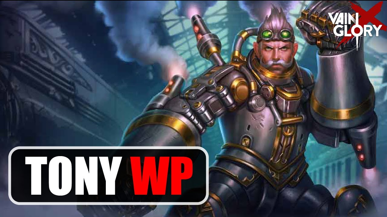 TONY WP - VAINGLORY 3V3