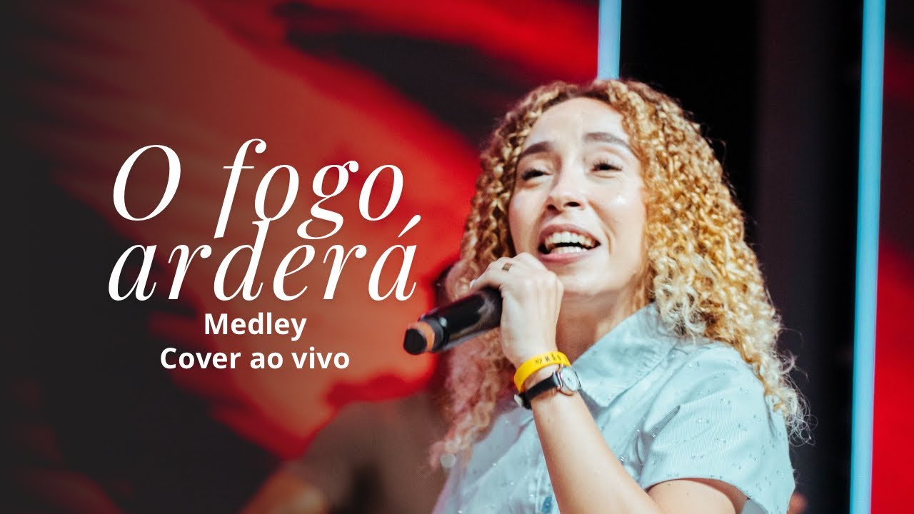 O FOGO ARDERÁ + REACENDE A CHAMA + ACENDE OUTRA VEZ + AGNUS DAY - LAYANE CHRISTIE 