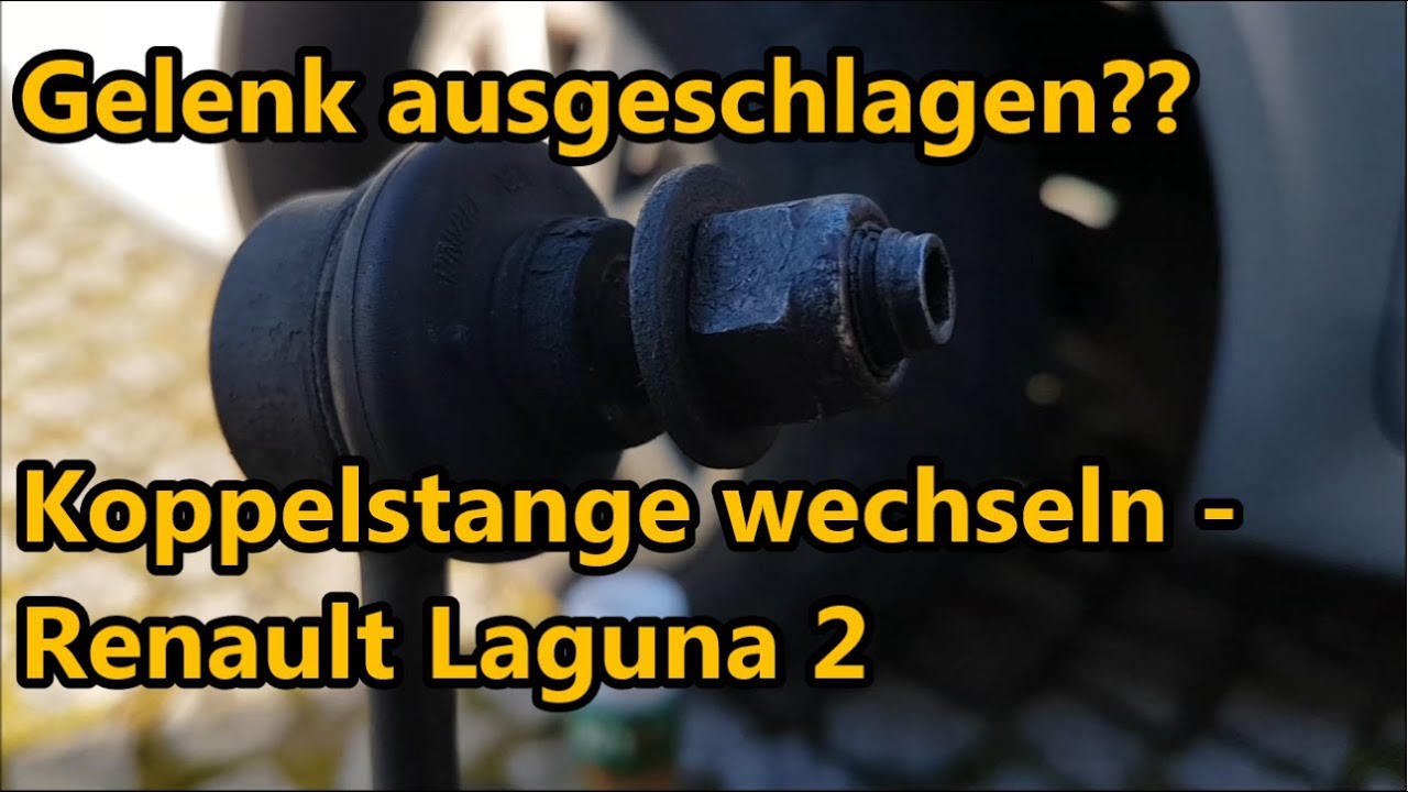 Gelenk ausgeschlagen? Koppelstange wechseln - Renault Laguna 2 | Philipp