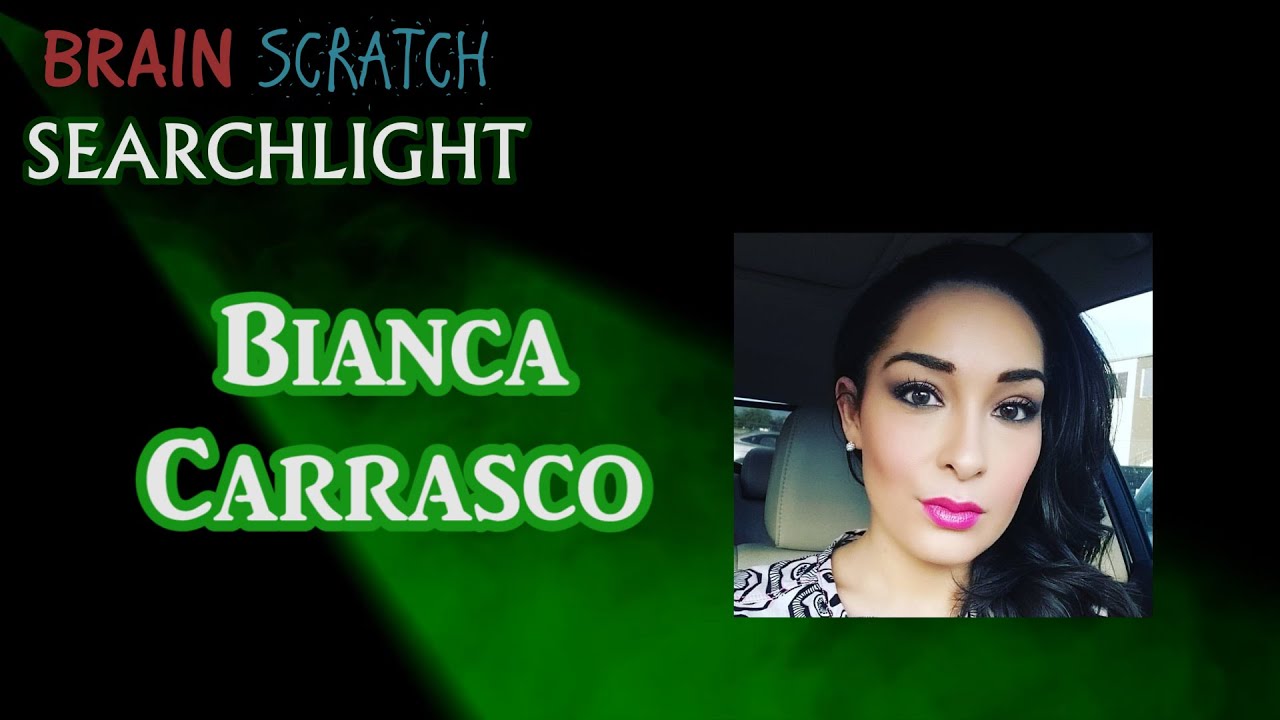 Bianca Carrasco on BrainScratch Searchlight