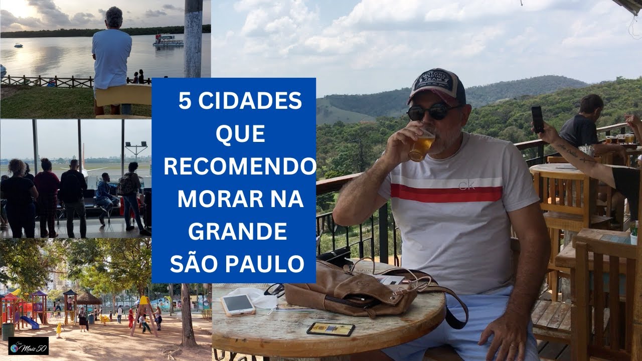 5 CIDADES SUGERIDAS PARA MORAR EM SÃO PAULO