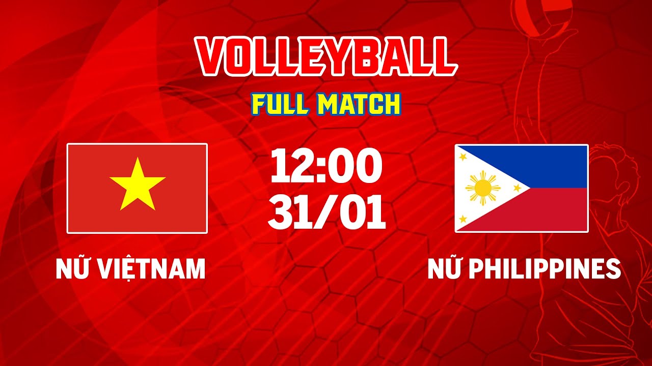 🔴 Woman's Volleyball Asia | Việt Nam vs Philippines | Sân Khấu Lớn Cho Những Pha Bóng Đỉnh Cao