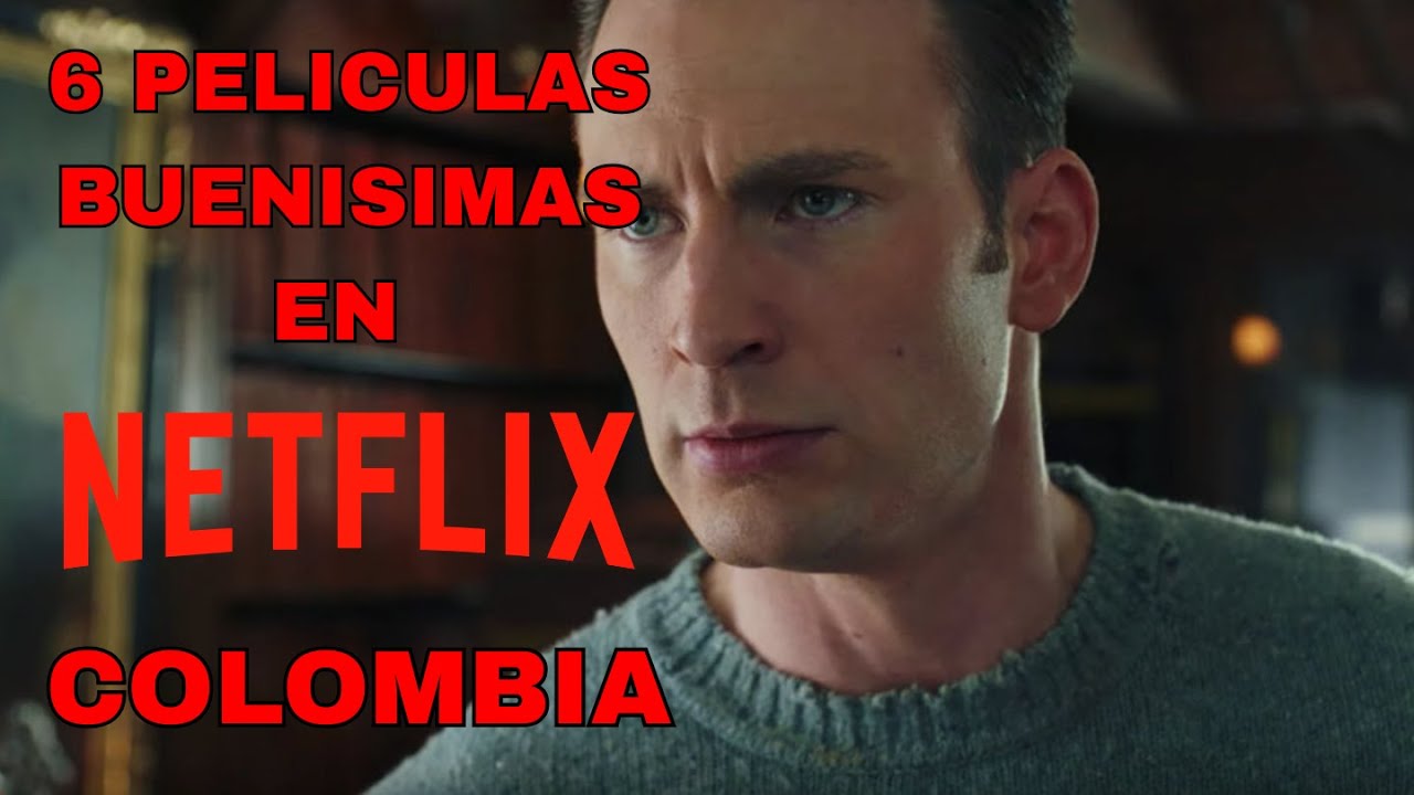 6 PELICULAS BUENISIMAS QUE ESTAN EN NETFLIX COLOMBIA