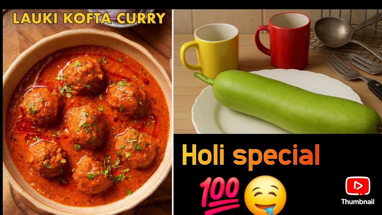 Lauki ka kofta belkul aasan treka se 💯