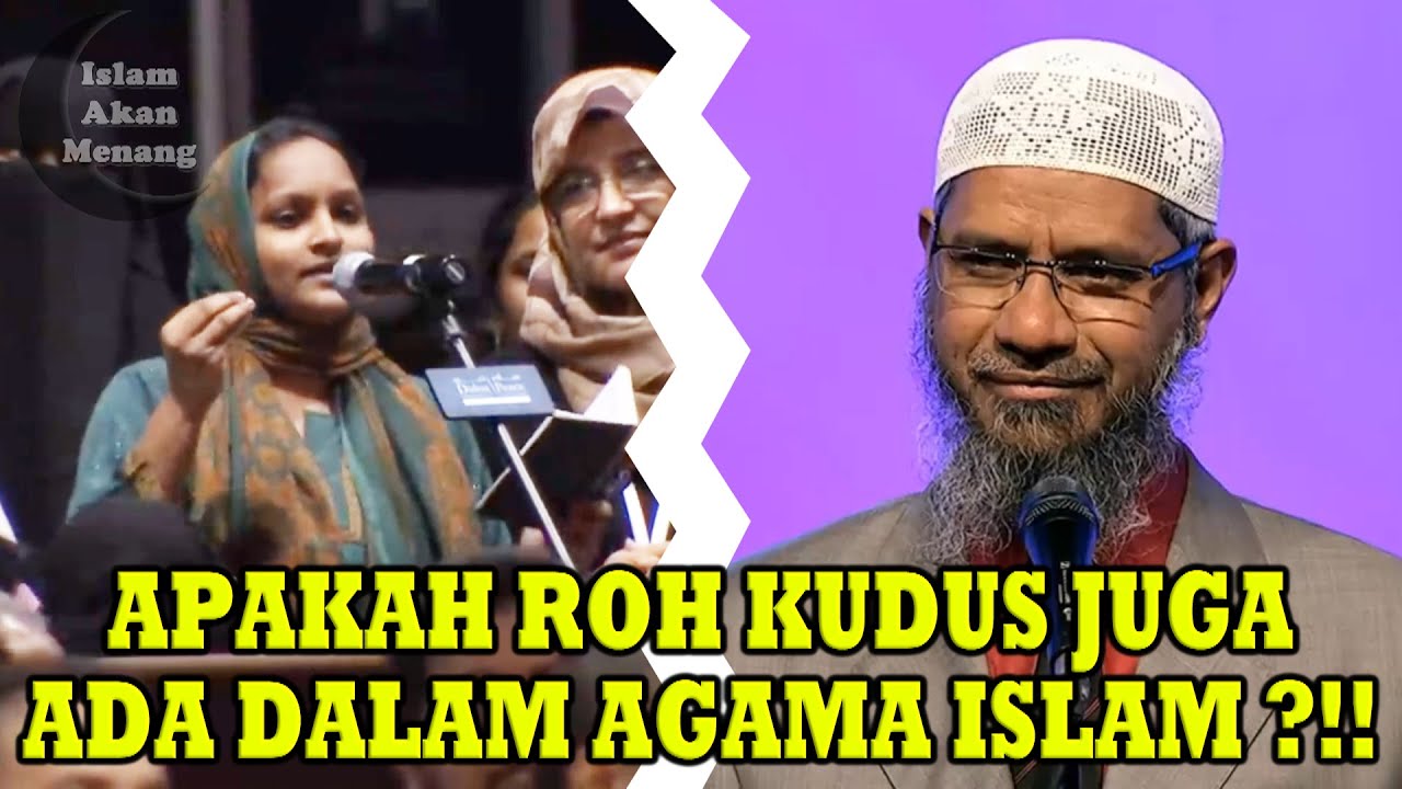 Roh Kudus, Pandangan Islam tentang Roh Kudus !! Dr. Zakir Naik