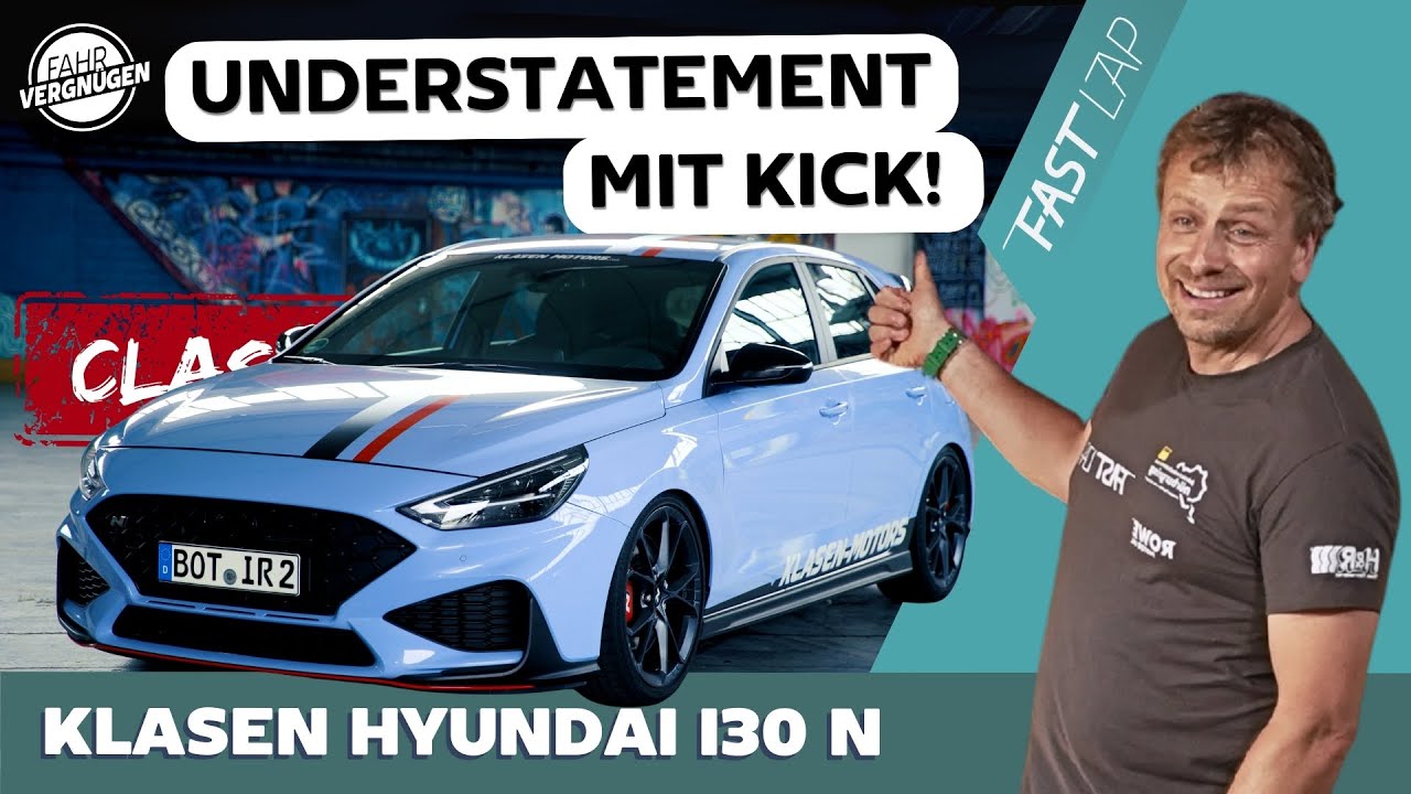 Klasen Hyundai i30 N: Kompaktklasse auf Steroiden // Fast Lap Classic