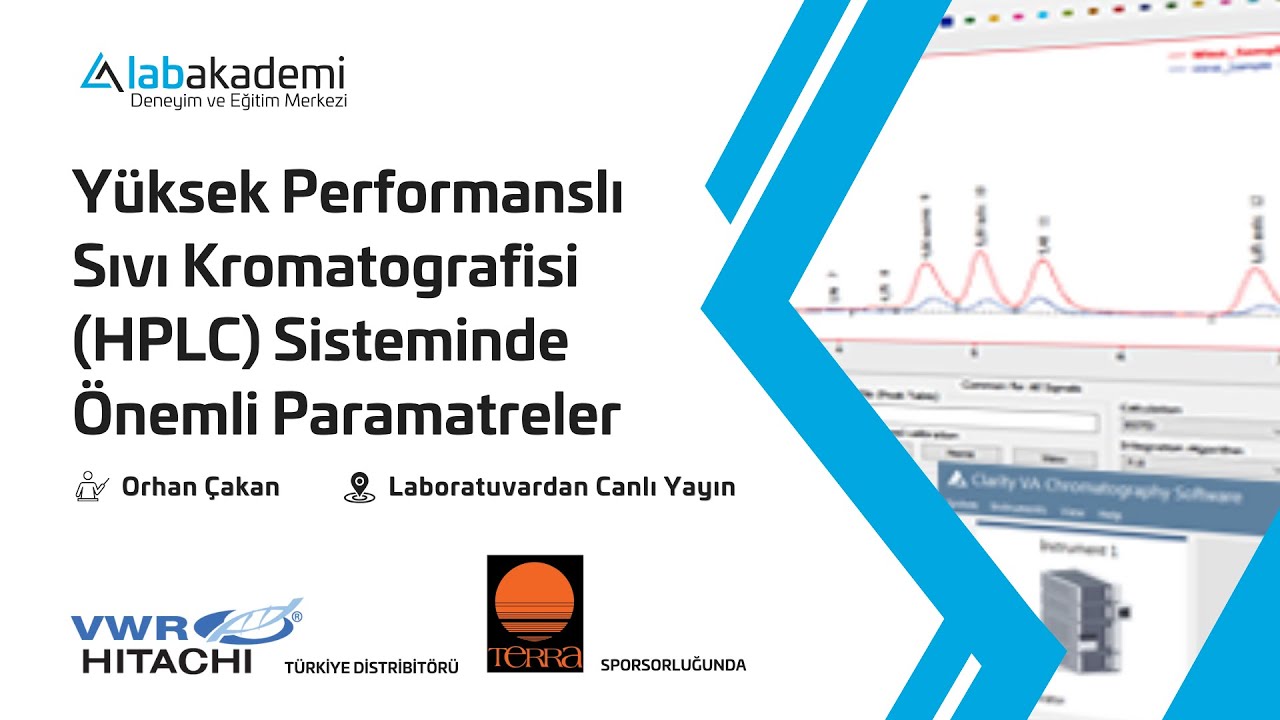 HPLC Sisteminde Önemli Paramatreler (TERRA A.Ş. Sponsorluğunda)