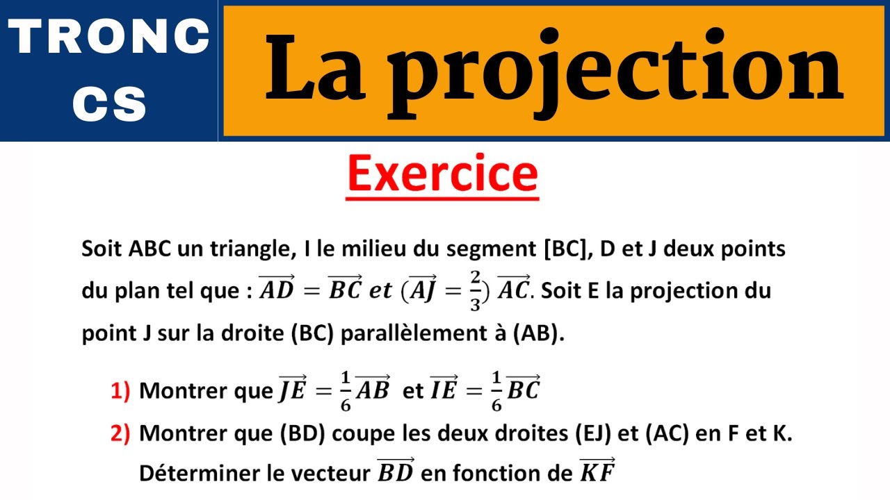 Maths Tronc CS: Exercice corrigé La projection dans le plan. Partie_4 الجذع المشترك العلمي