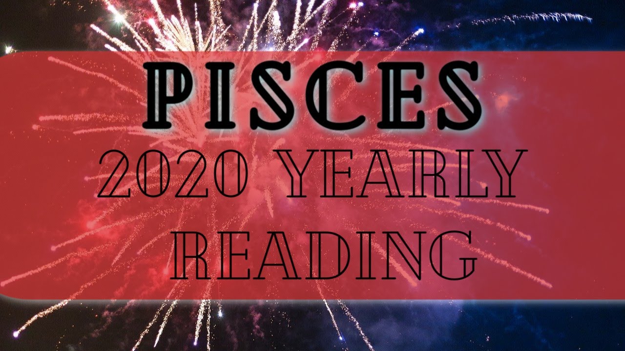 PISCES 2020 YEARLY READING! 💫 LOVE 😍 MONEY 💰 CAREER 🍾 PREDICTIONS