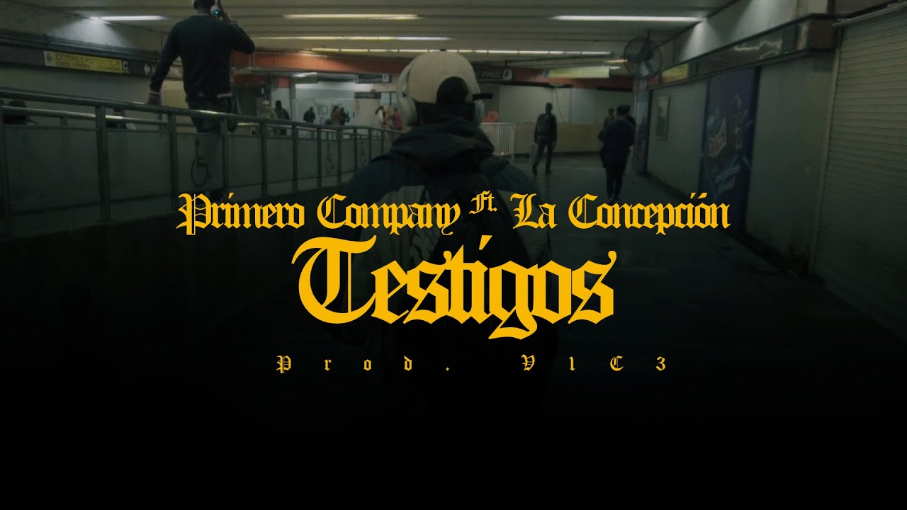 PRIMERO COMPANY FT. LA CONCEPCIÓN - TESTIGOS (PROD. V1C3)