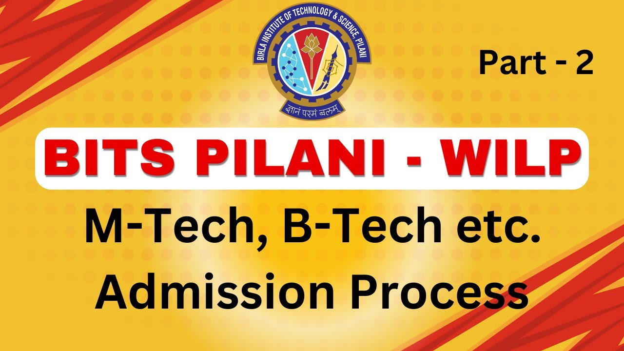Bits Pilani WILP Admission Process for M.tech and B.tech || work integrated learning program Part 2