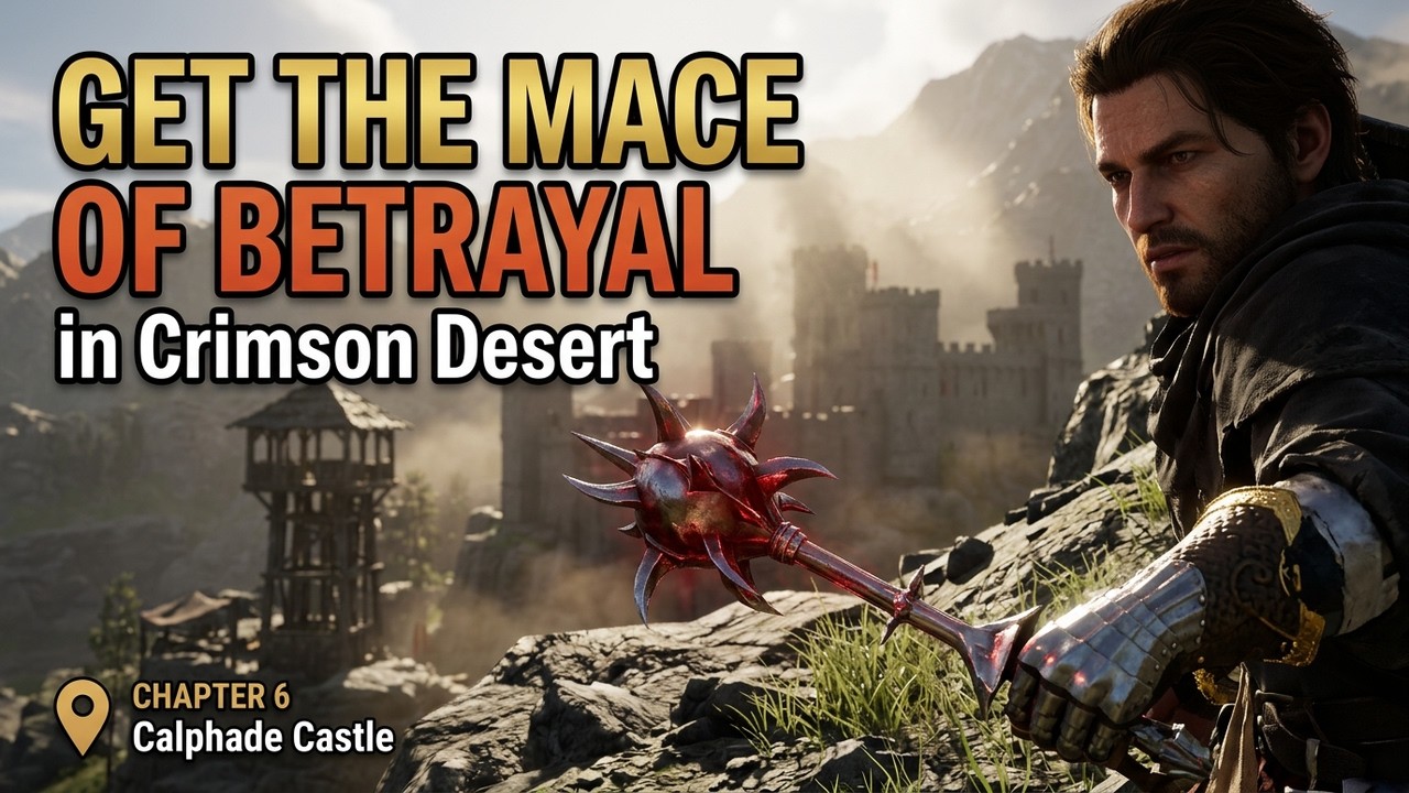 How to GET THE MACE OF BETRAYAL in Crimson Desert (Step by Step)