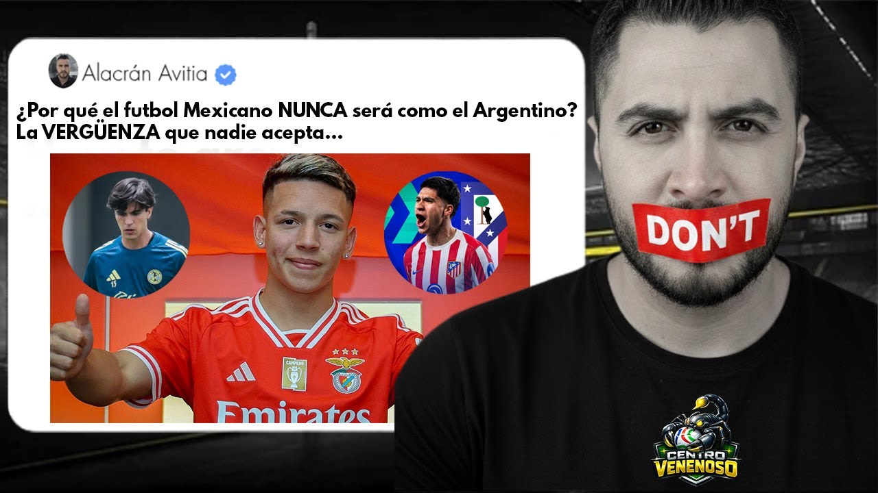 ¿Por qué el futbol Mexicano NUNCA será como el Argentino? La VERGÜENZA que nadie acepta