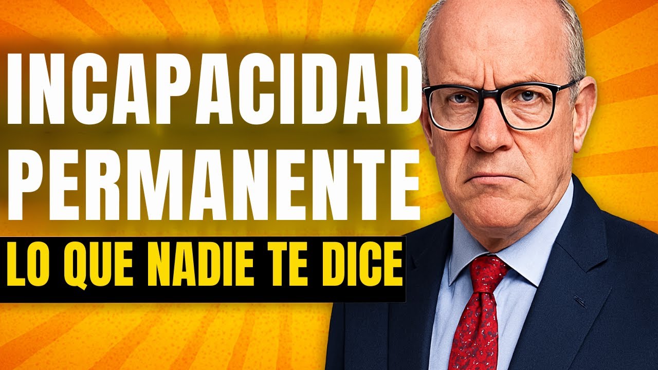 Cómo solicitar una Incapacidad Permanente en España (Proceso, Errores y Reclamaciones)