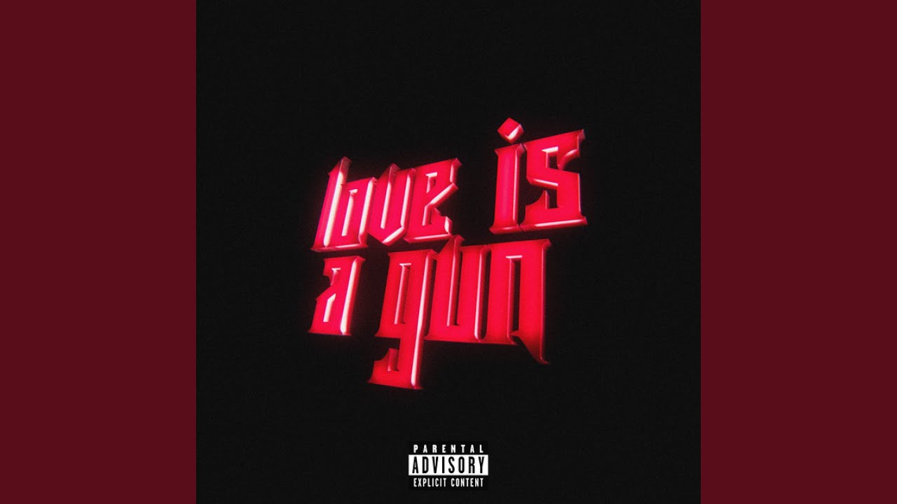 Love Is A Gun.