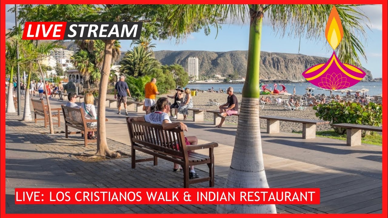 🔴LIVE: Los Cristianos walk & Indian Restaurant- Happy Diwali 🪔 Tenerife Canary Islands ☀️