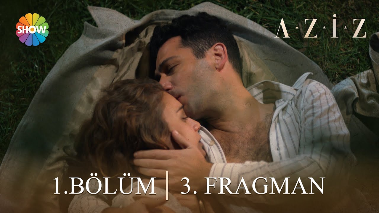 #Aziz 1. B&ouml;l&uuml;m 3. Fragman | Her Cuma 20.00'de @showtv'de!