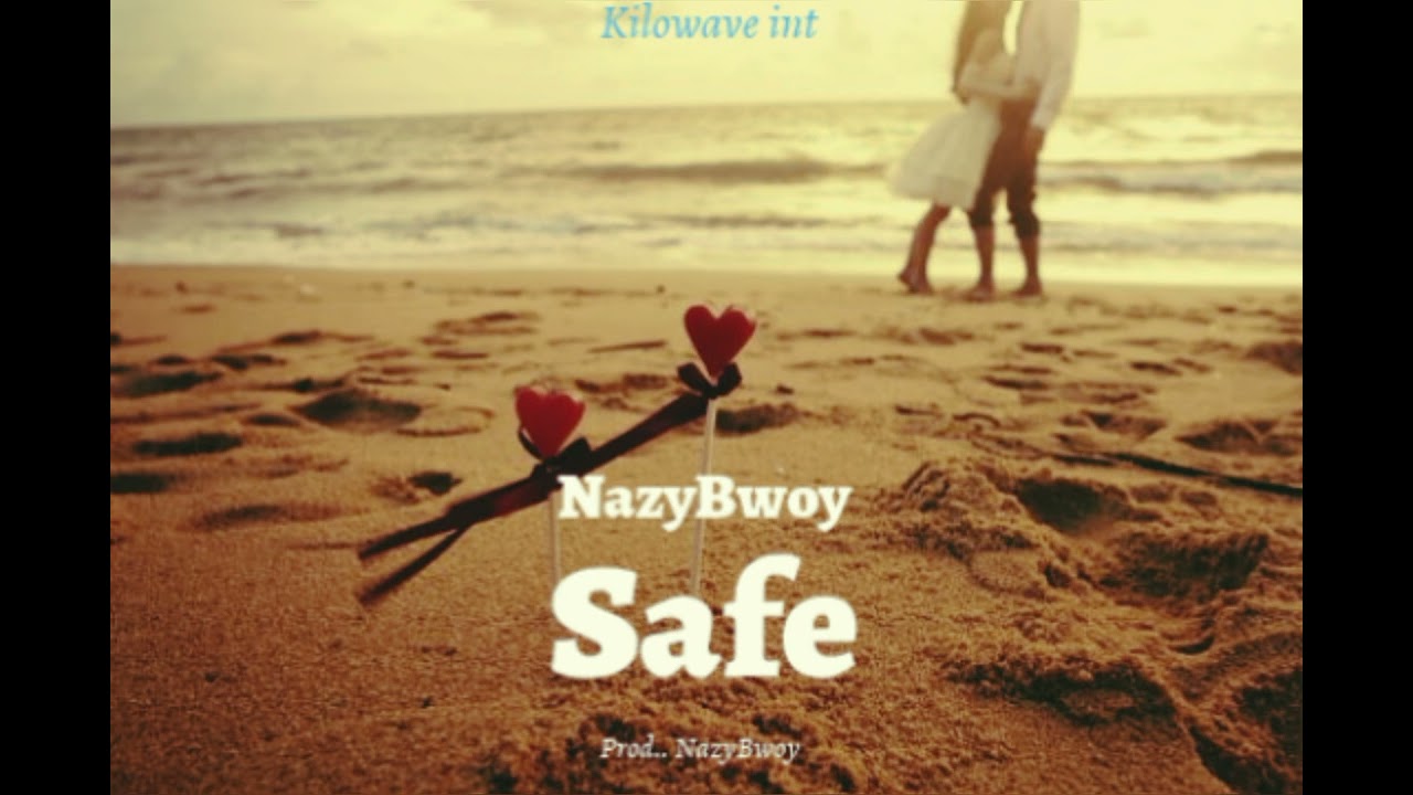 NazyBwoy - Safe