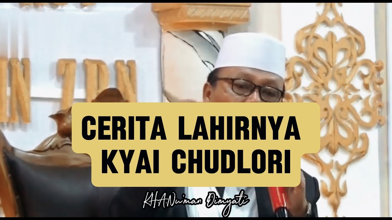 CERITA LAHIRNYA SIMBAH KH.CHUDLORI TEGALREJO MAGELANG