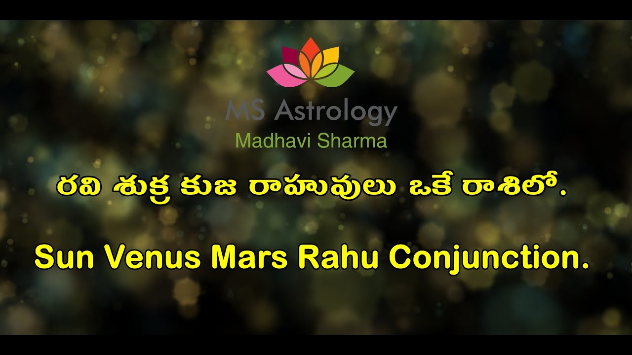 Sun Venus Mars Rahu Conjunction. MS Astrology - Vedic Astrology in Telugu Series.