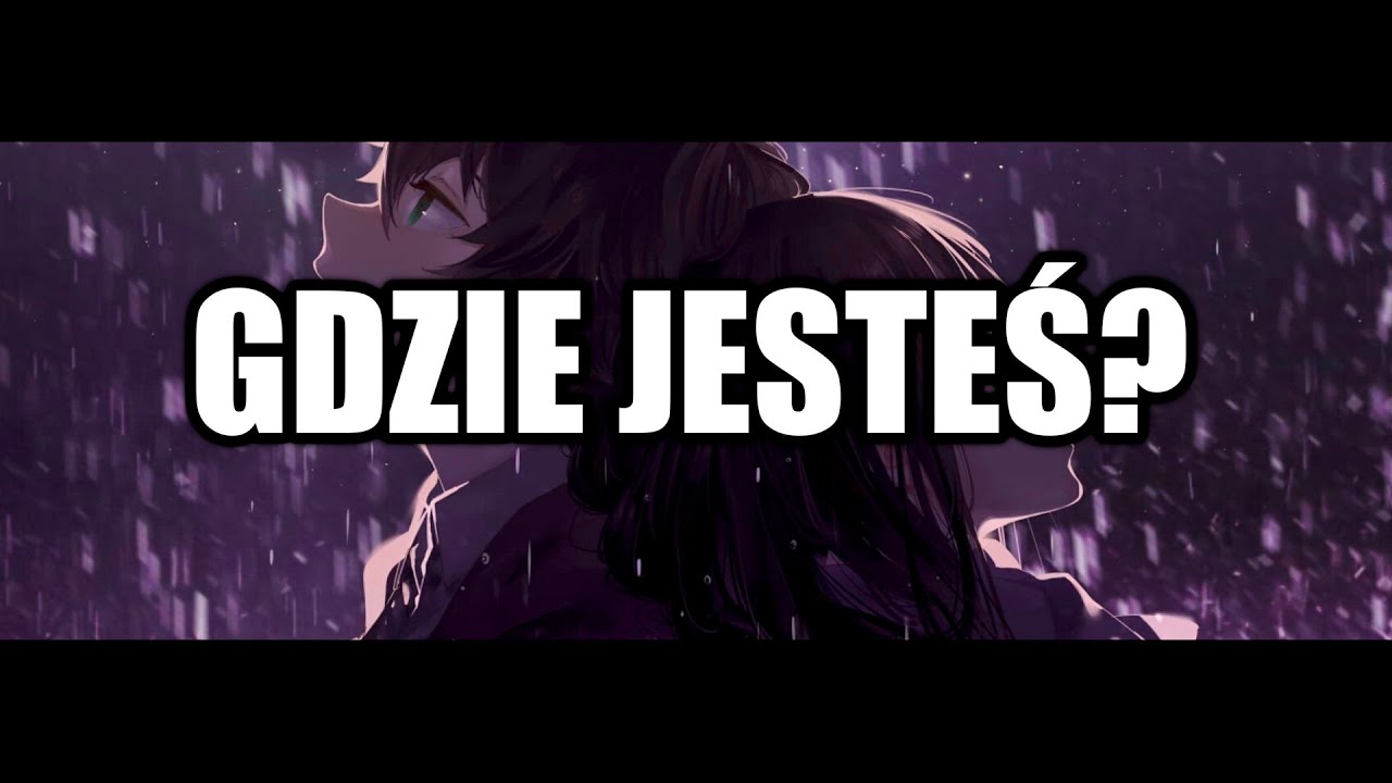 Aymi - Gdzie jesteś? | NIGHTCORE |