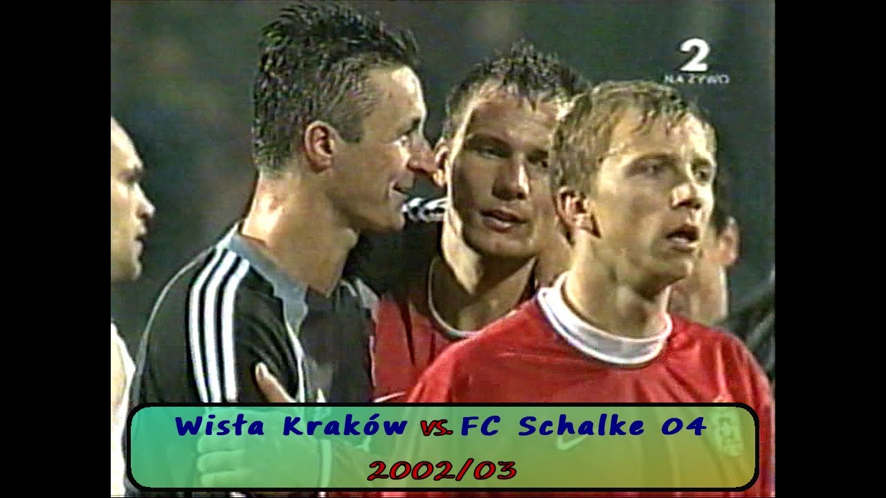 Wisła Kraków - FC Schalke 1:1 (puchar UEFA 2002/03)