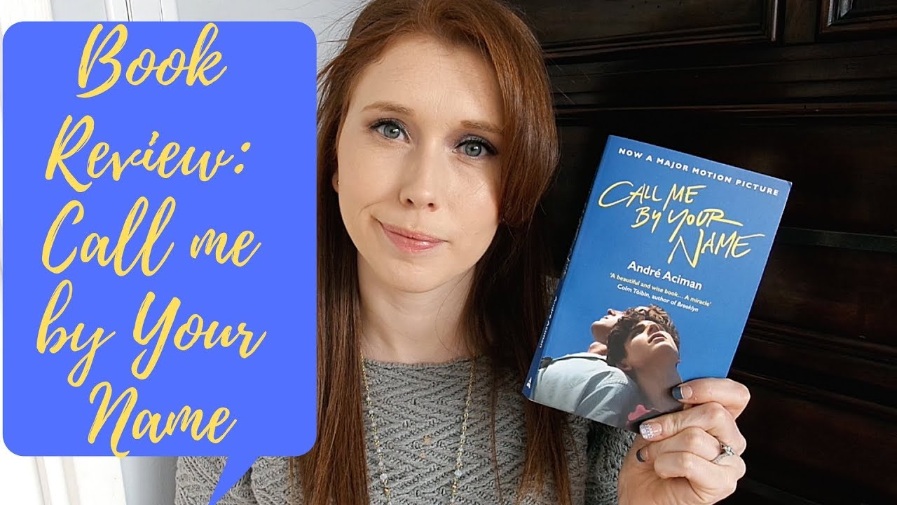 Book Review: Call Me By Your Name