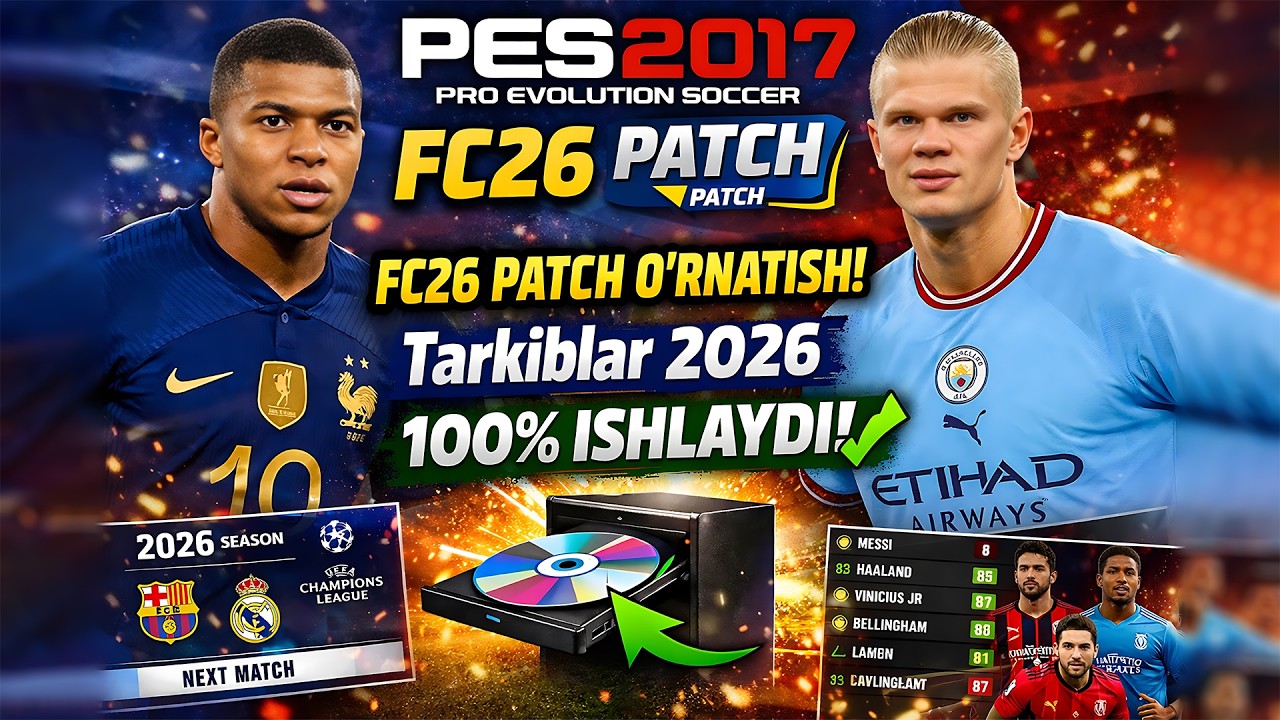 PES 2017 FC26 PATCH O‘RNATISH | Tarkiblar 2026 | 100% Ishlaydi