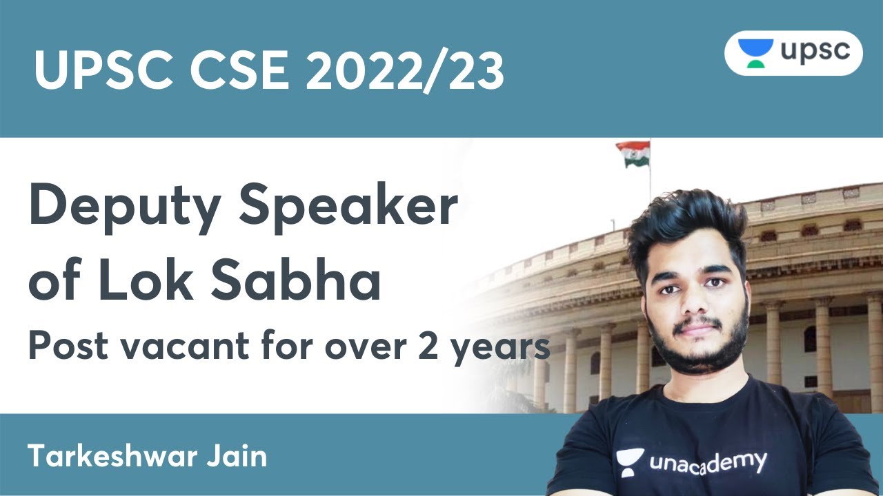 Deputy Speaker of Lok Sabha Post vacant for over 2 years | Anti Defection Law | UPSC CSE 2022/23