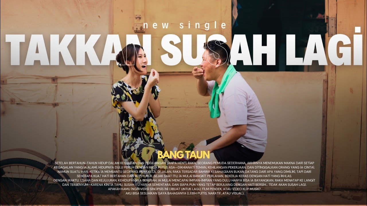 BANG TAUN - TAKKAN SUSAH LAGI ( OFFICIAl MUSIC VIDEO )