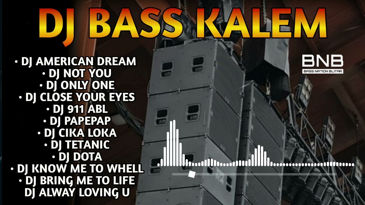 DJ AMERICAN DREAM | ALBUM FULL BASS KALEM SUB WOFFER