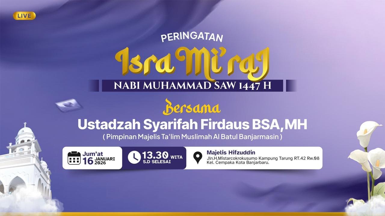 🛑[LIVE]  Peringatan Isra Mi'raj Nabi Muhammad SAW 1447 H | Majelis Hifzuddin, 16 Januari 2025