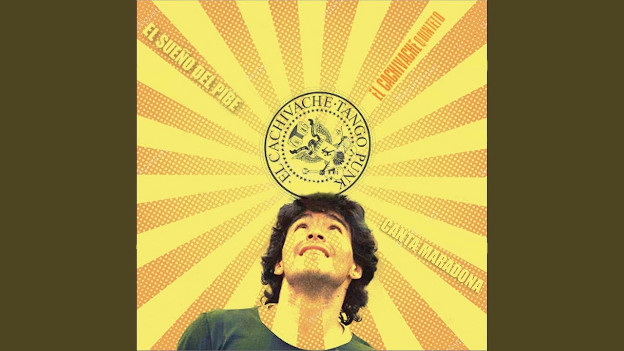 El Sueño del Pibe Canta Maradona
