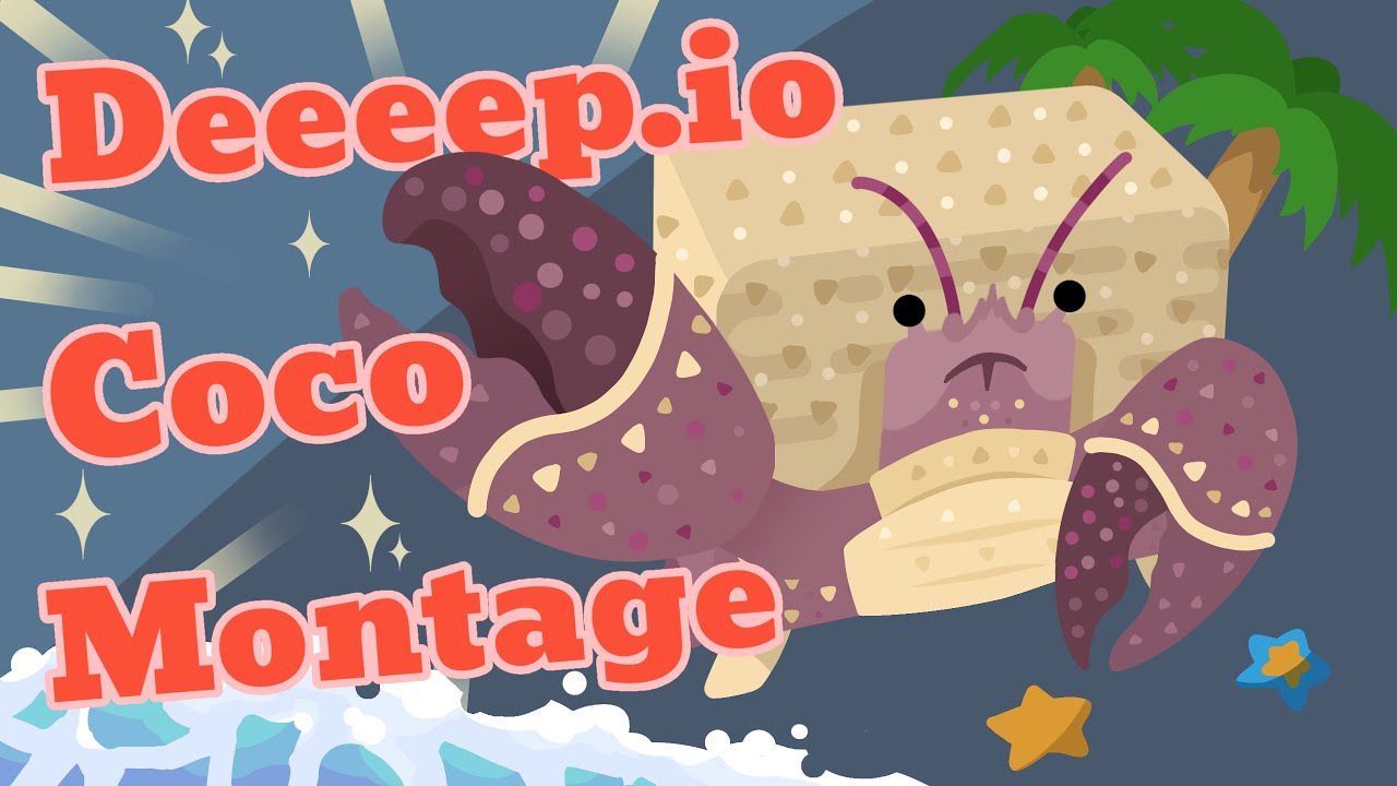 【Deeeep.io】Coconut crab【Montage】