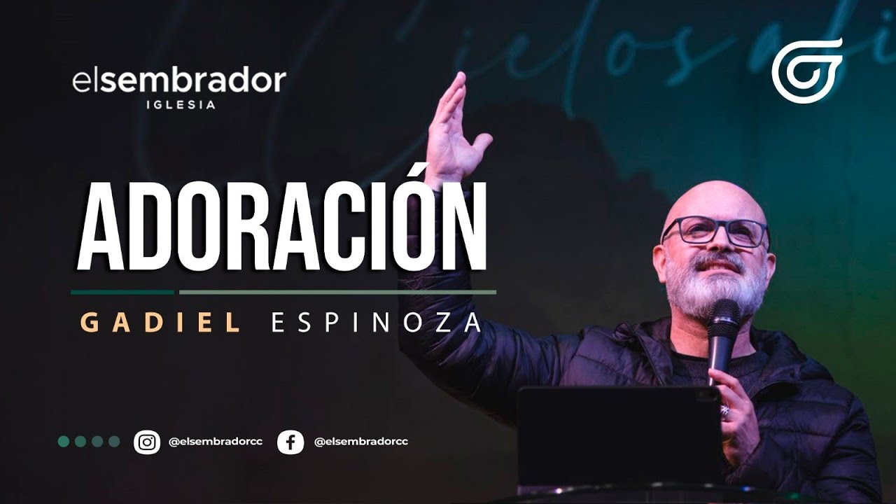 Adoración | Gadiel Espinoza (29 de Enero 2023)