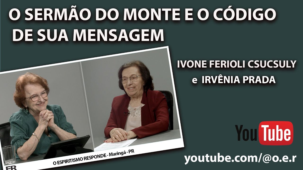 O SERMÃO DO MONTE E O CÓDIGO DE SUA MENSAGEM   com IRVÊNIA PRADA