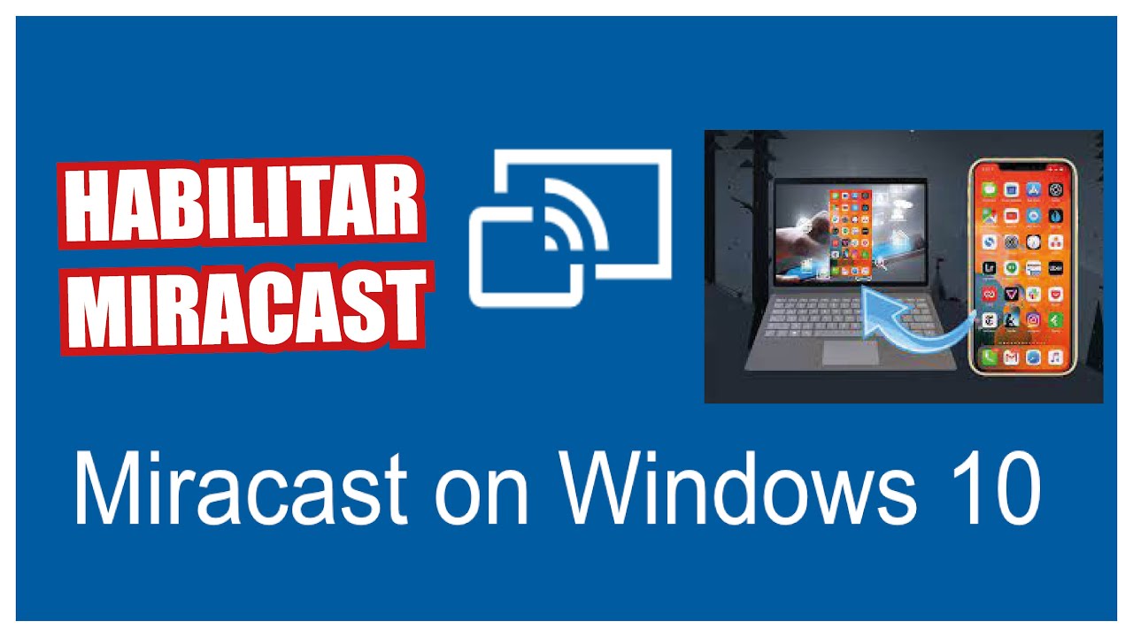 ✅ACTIVAR PANTALLA INALAMBRICA O MIRACAST EN WINDOWS 10
