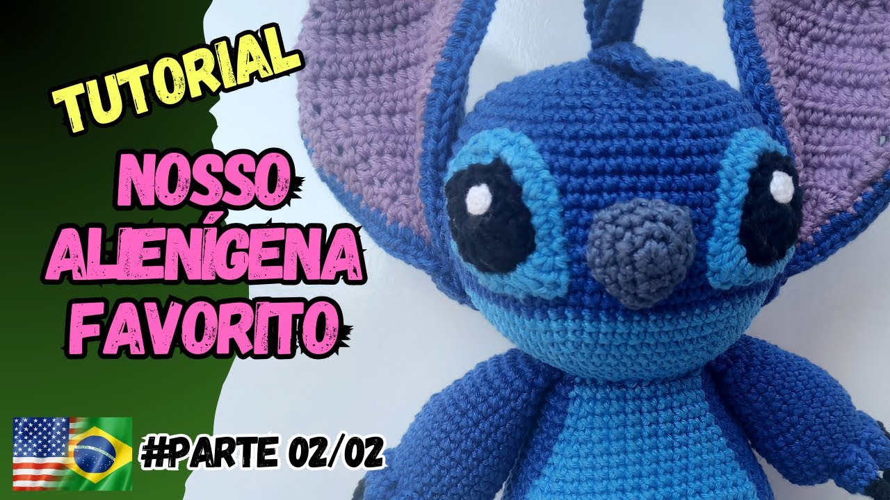 Tutorial do Nosso Alienígena Favorito em Amigurumi (PARTE02/02)