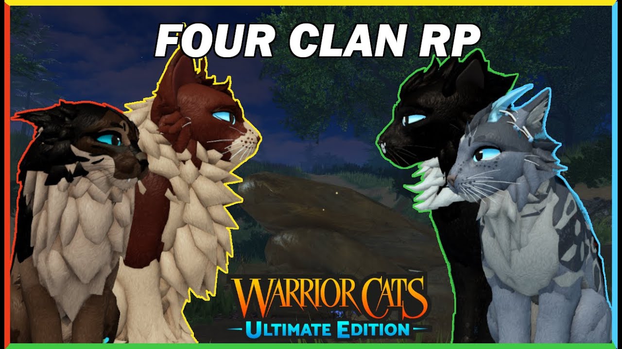 FOUR CLAN RP | Warrior Cats: Ultimate Edition (2)
