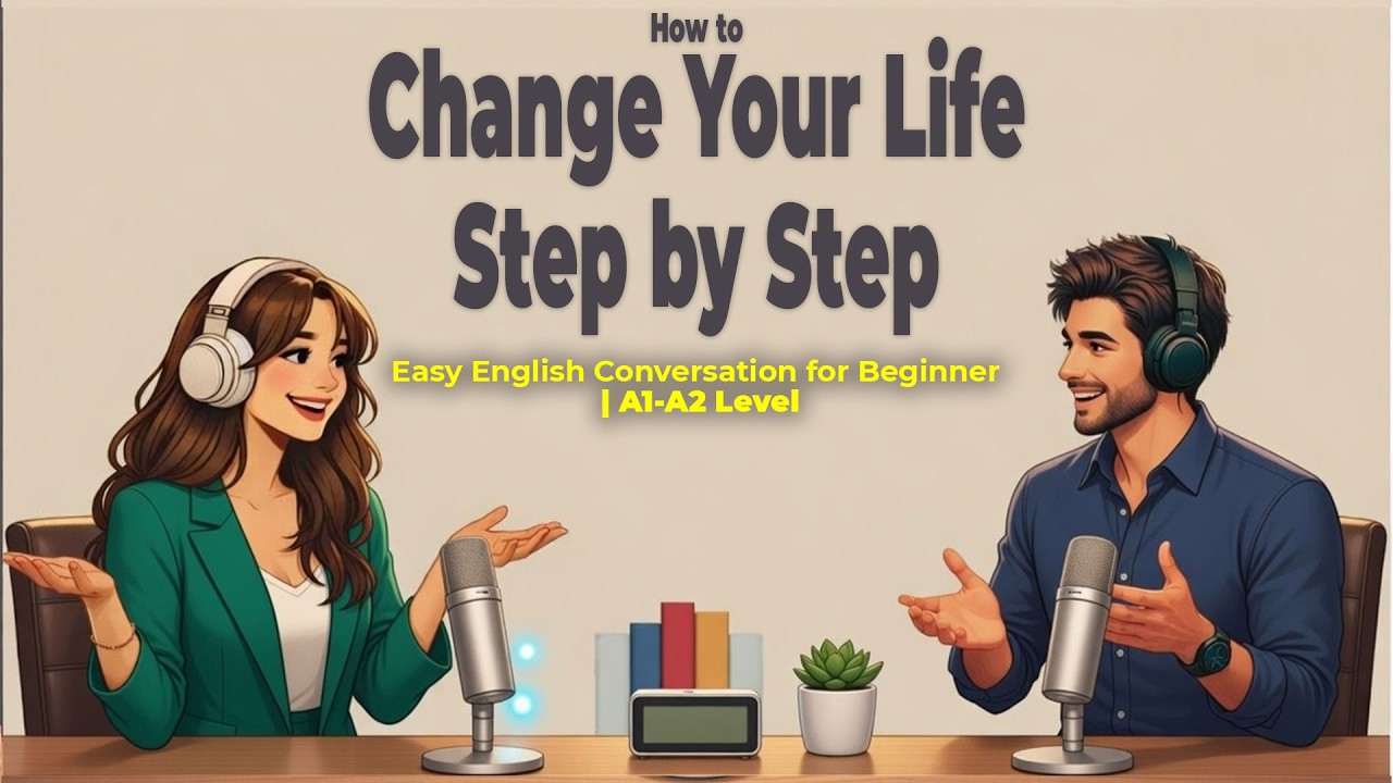 English Podcast For Easy English Conversation | Change Your Life With Small Steps
