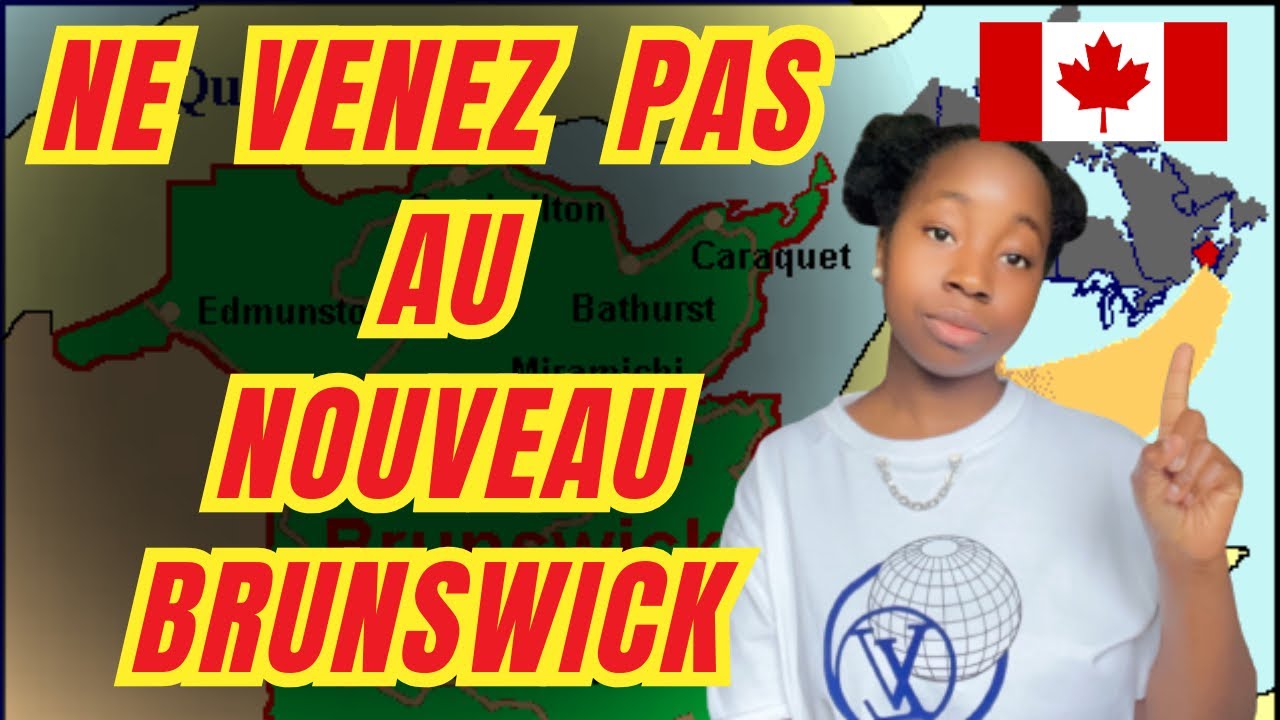 LE PLUS GROS MENSONGE SUR LE NOUVEAU BRUNSWICK ! VOUS ALLEZ REGRETTER 🇨🇦