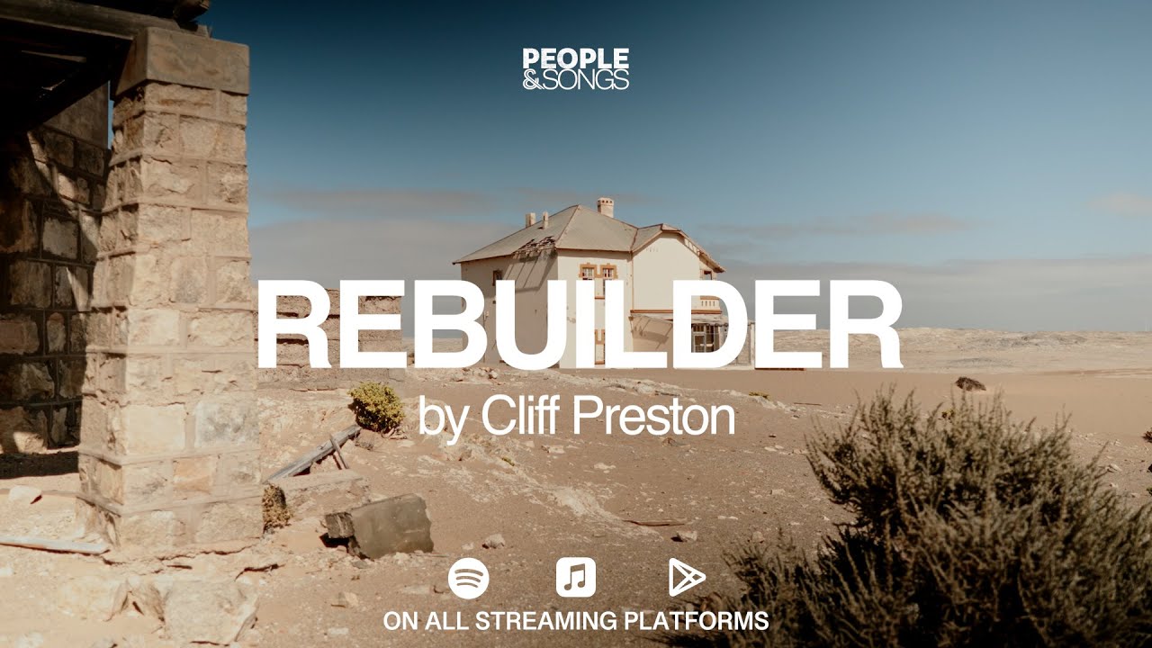 Rebuilder by Cliff Preston - Lyric Video
