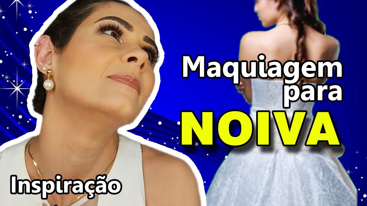MAKE inspira&ccedil;&atilde;o para NOIVA - Casamento durante o dia