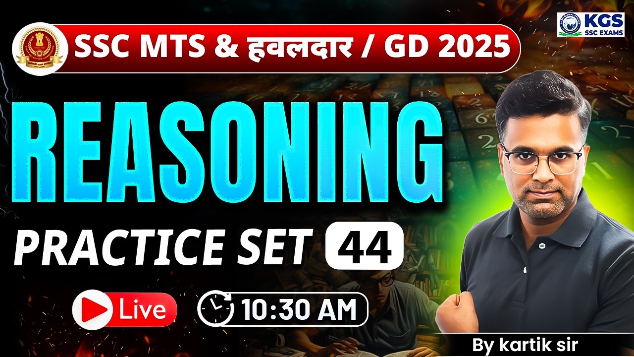 SSC GD Reasoning Classes 2025 | Practice Set 44 | Reasoning for SSC MTS/ SSC GD | Kartik Sir KGS