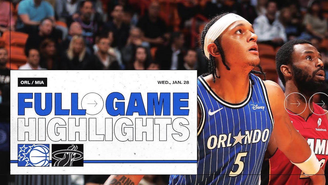 FULL GAME HIGHLIGHTS: ORLANDO MAGIC VS. MIAMI HEAT 1.28.26